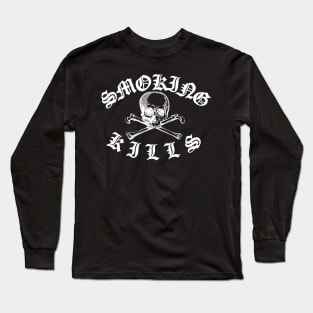 Smoking Kills Crossbones Long Sleeve T-Shirt